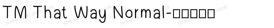 TM That Way Normal字体转换